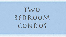 2 Bedroom Condos in and around Richmond Virginia